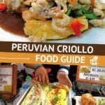 Peruvian Criollo Food Guide by Authentic Food Quest