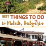 Best Things to Do In Melnik Bulgaria by Authentic Food Quest