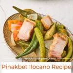 Pinterest Pinakbet Ilocano Recipe by Authentic Food Quest