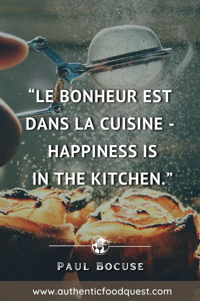 Paul Bocuse Cuisine Quote by Authentic food Quest