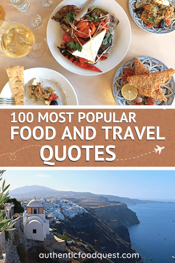 Food Travel Quotes by Authentic Food Quest