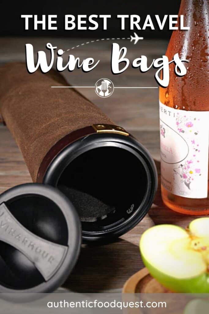 Pinterest Best Travel Wine Bags by Authentic Food Quest