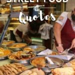 Pinterest Quotes On Street Food by Authentic Food Quest