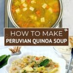 Peruvian Quinoa Soup by Authentic Food Quest