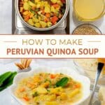 Quinoa Soup Peruvian by Authentic Food Quest