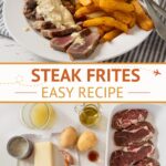 Steak and Frites Recipe by Authentic Food Quest
