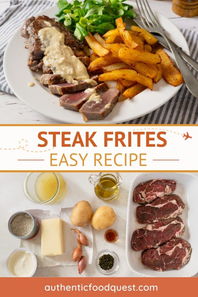 Steak and Frites Recipe by Authentic Food Quest